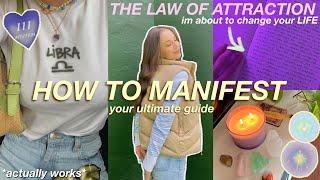 HOW TO MANIFEST ANYTHING! the law of attraction & manifestation methods that *actually* WORK!