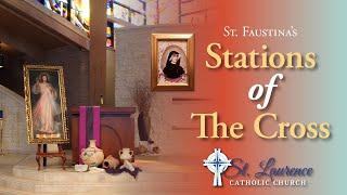 St. Faustina's Divine Mercy Stations of the Cross