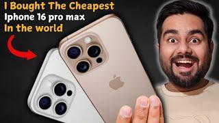 I Bough The Cheapest iPhone 16 Pro Max in the World