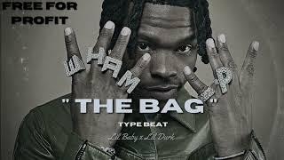 Lil Baby x Lil Durk Type Beat - " The Bag " | Trap/Rap Type Beat 2023