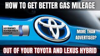 How to Get Better Gas Mileage out of your Toyota and Lexus Hybrid