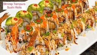 Sushi Rolls, Shrimp Tempura Sushi Rolls, Dragon sushi rolls, How to make Sushi, Sushi Recipe