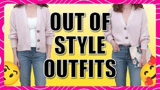 Out Of Style Outfits & What To Wear Instead!