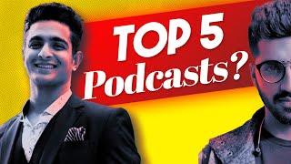 TOP 5 PODCASTS IN INDIA | Who is NO. 1? @dostcast @ranveerallahbadia