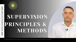 Supervision :Methods & principles /Simple Explanation