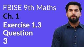 9th Class Maths FBISE, Ch 1 - 9th Maths Exercise 1.3 Question no 3 - 9th Maths Federal Board