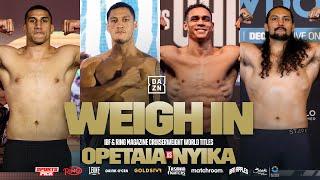 Jai Opetaia Vs David Nyika Plus Undercard Weigh In