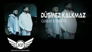 Canbay & Wolker - Düşmez Kalkmaz ( Halilcan Dinçeröz Remix )