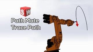 Solidworks kuka kr16 tutorial : path mate and path trace