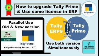 How to upgrade Tally Prime & use same license in Tally.ERP 9 | Parallel use Tally Prime & Tally.ERP9