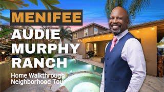 Menifee Living Revealed: A Tour of the Audie Murphy Ranch Home & Neighborhood