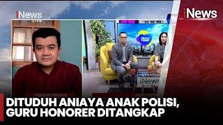 Guru Honorer Ditangkap Usai Dituduh Aniaya Anak Polisi - iNews Today 23/10