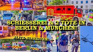 +++ ZWEI SCHUSSWECHSEL MIT 2 TOTEN & VERLETZTEN +++ BERLIN & MÜNCHEN | GROSSEINSATZ POLIZEI | SEK