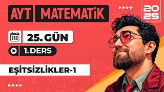 90 Günde AYT Matematik Kampı | 25.Gün 1.Video | Eşitsizlikler-1 | 2025 | #merthoca