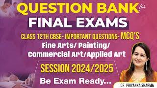 CBSE Class 12 Fine Arts MCQs for 2024 Exams | Painting, Commercial Art & Sculpture Tips