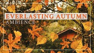 Everlasting Autumn Ambience  3 hours of Relaxing Sounds: Wind, birds singing, wind chimes