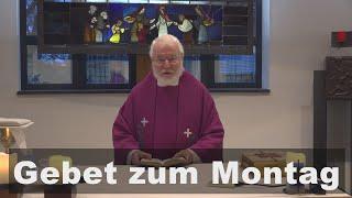 Gebet zum Montag