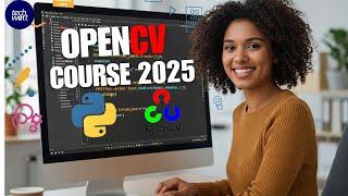Master OpenCV: From Basics to Object Detection in Python!