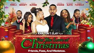 For The Love of Christmas | Friends, Foes, and Misletoe | Full, Free Movie | Holiday, Comedy