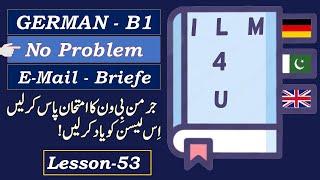 B1 Briefe Schreiben| E-Mails Schreiben| Learn German| A1-B1| Translated in Urdu-Lesson-53