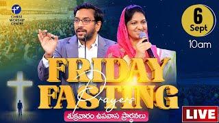 Friday Fasting Prayer | #Live | 6th Sep 2024 | Dr John Wesly  & Sis Blessie Wesly