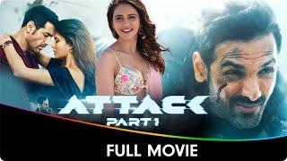 Attack - Hindi Full Movie - John Abraham, Rakul Preet Singh, Jacqueline Fernandez, Prakash Raj