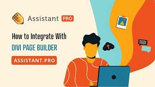 Assistant PRO ️ : Divi Page Builder Integration