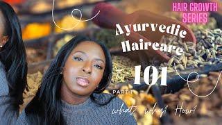 longer, stronger hair with AYURVEDIC HERBS |Hair Growth Series | Everything Nat