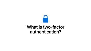 What is two-factor authentication? | Apple Support