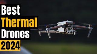 Top 5 BEST Thermal Drones of 2024: Unleash the Power of Aerial Imaging!