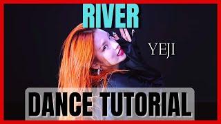 ITZY YEJI(예지) 'RIVER COVER' Dance Practice Mirror Tutorial (SLOWED)