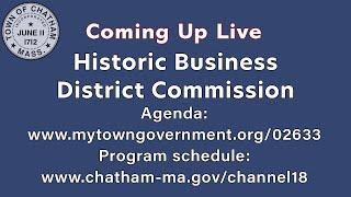 Town of Chatham | Historic Business District Commission | November 20, 2024