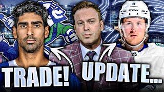 CANUCKS TRADE FOR JUJHAR KHAIRA + ELLIOTTE FRIEDMAN'S UNFORTUNATE BROCK BOESER TRADE UPDATE…