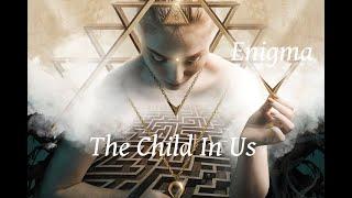 Enigma  -  The Child In Us