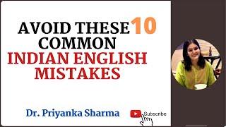 Avoid these 10 common mistakes in English language  I Dr Priyanka Sharma I