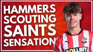 HAMMERS SCOUTING SAINTS STARLET | PRESSURE MOUNTING ON LOPETEGUI | LOAN WATCH | WEST HAM