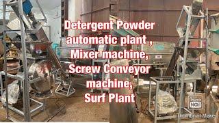 Detergent Powder automatic plant , Mixer machine, Screw Conveyor machine, Surf Pl️+91 93292 05352