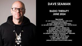 DAVE SEAMAN (UK) @ Radio Therapy June 2024