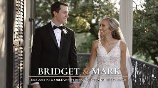 Let's Get Married! | Emotional New Orleans Wedding At St. Patrick's And The Moore | Bridget & Mark