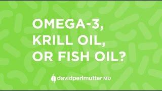 Omega-3: Krill Oil, or Fish Oil?