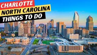 The 25 BEST Things To Do In Charlotte, NC & 3 Things To AVOID