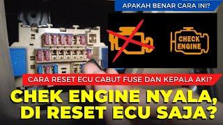 Check engine menyala cukup cabut aki benarkah