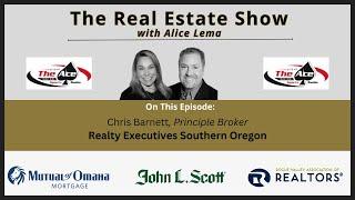 The Real Estate Show with Chris Barnett, Realty Executives Southern Oregon