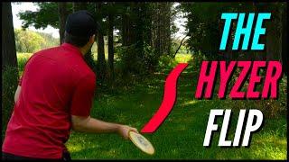 How to THROW a HYZER FLIP!