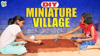 DIY Miniature of Village | Kids Creating Miniatures | Inis Galataas