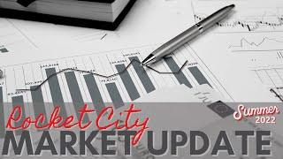 Huntsville AL Real Estate Market | Summer 2022 | Rocket City Housing Data