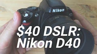 $40 Camera Review: The Legendary Nikon D40 (Cheap DSLR Challenge!)