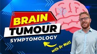 Brain Tumours - Symptomology