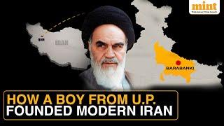 Behind The Indian Roots Of The 1979 Revolution Which Shaped Modern Iran | From Barabanki To Tehran