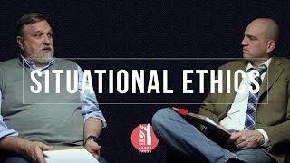 Situational Ethics? | Doug Wilson